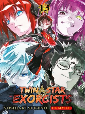 cover image of Twin Star Exorcists--Onmyoji, Band 13